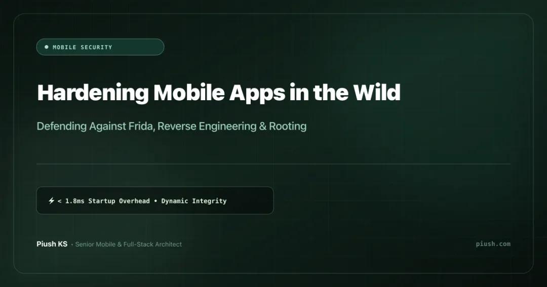 Hardening Mobile Apps in the Wild: Practical Defense Against Frida, Reverse Engineering & Tampering